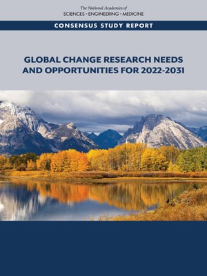 cover image of Global Change Research Needs and Opportunities for 2022-2031